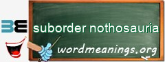 WordMeaning blackboard for suborder nothosauria